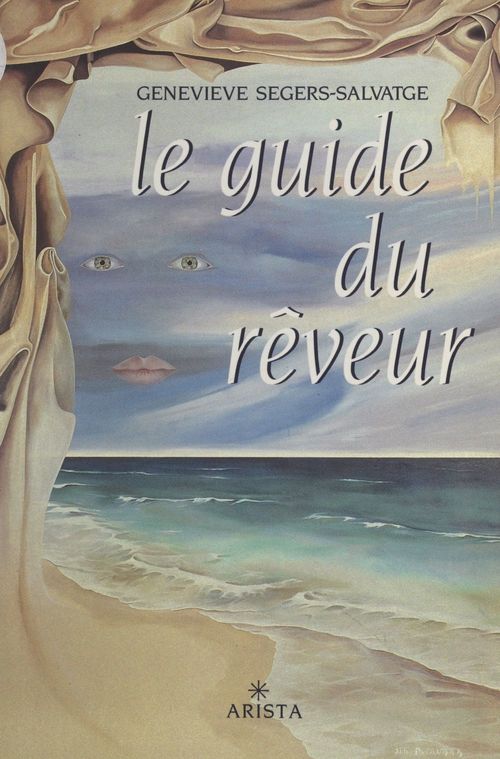 ebook cover of Le guide du rêveur, by Genevieve Segers-Salvatge