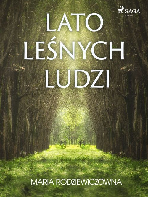 Couverture ebook de Lato le´snych ludzi, de Maria Rodziewiczowna