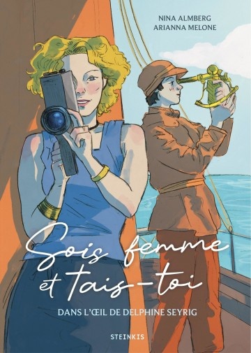 Couverture ebook de Sois femme et tais-toi - Dans l'oeil de Delphine Seyrig, de Nina Almberg