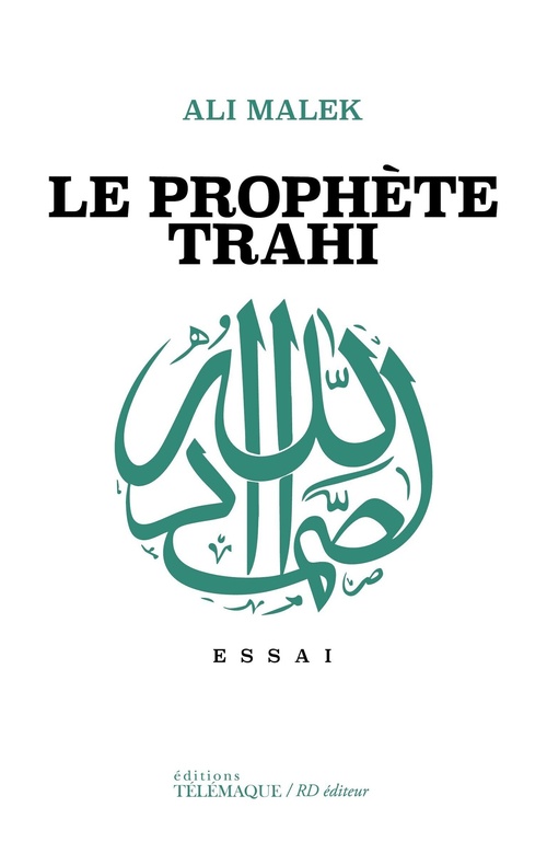 Couverture ebook de Le prophète trahi, de Ali Malek
