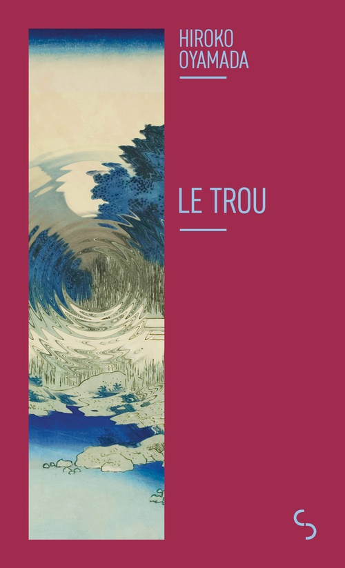 Couverture ebook de Le trou, de Hiroko Oyamada