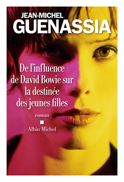ebook cover of De l´influence de David Bowie sur la destinée des jeunes filles, by Jean-Michel Guenassia