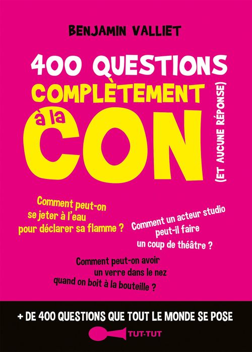 Couverture ebook de 400 questions complètement à la con, de Benjamin Valliet