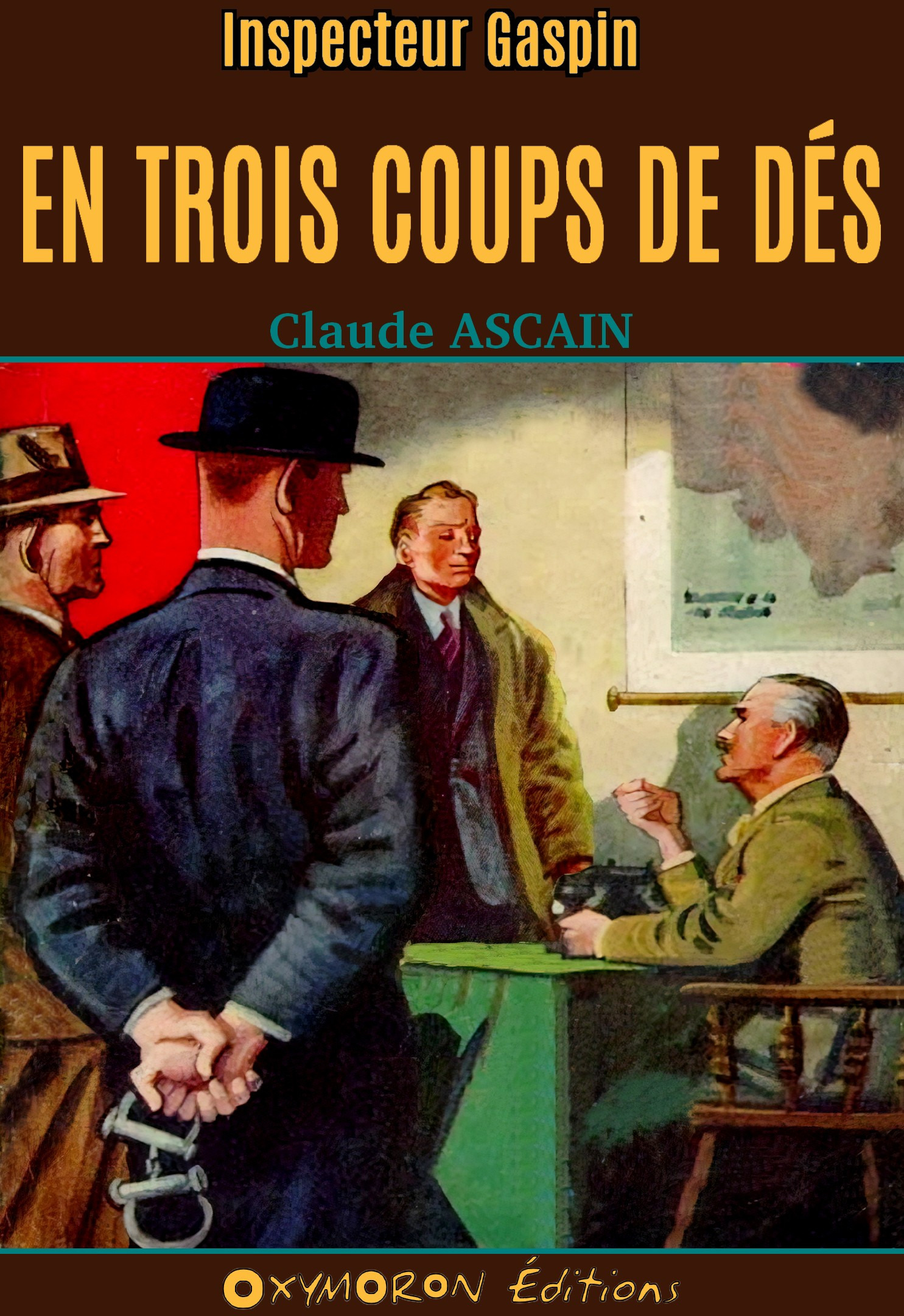 Couverture ebook de En trois coups de dés, de Claude Ascain