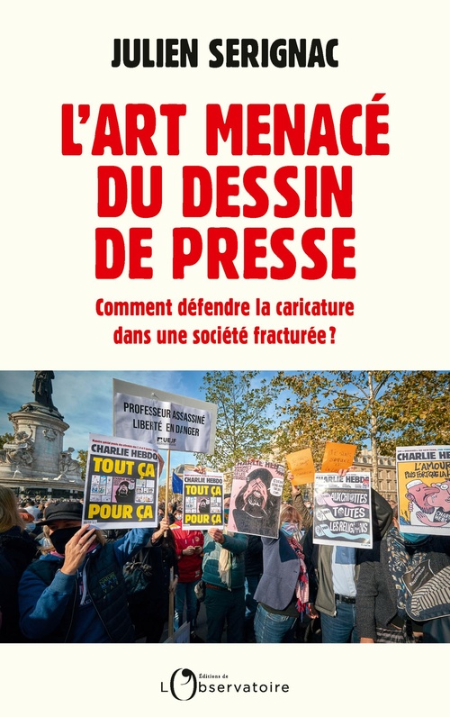 Couverture ebook de L'art menacé du dessin de presse, de Julien Serignac