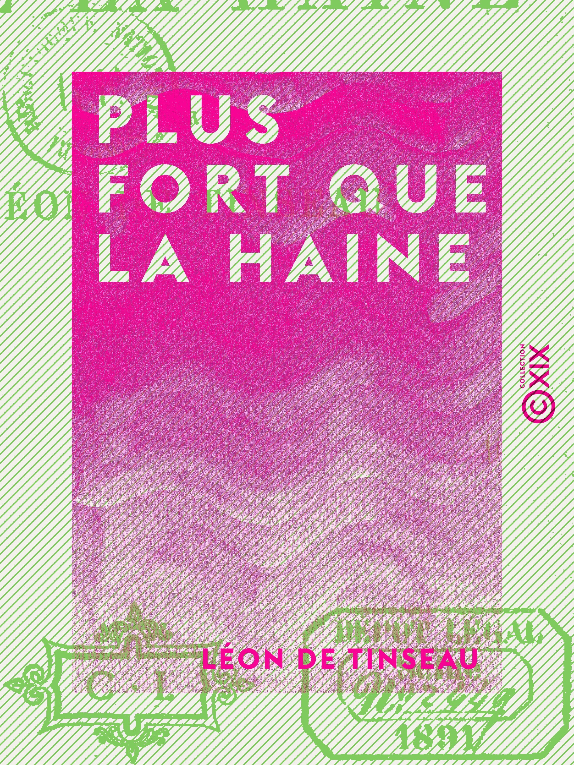 ebook cover of Plus fort que la haine, by Leon De Tinseau