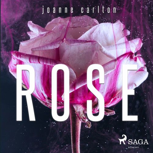 audiobook cover of Rose, by Joanne Carlton