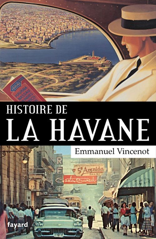ebook cover of Histoire de La Havane, by Emmanuel Vincenot