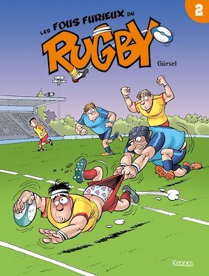 ebook cover of Les Fous furieux du rugby T02, by Gurcan Gursel