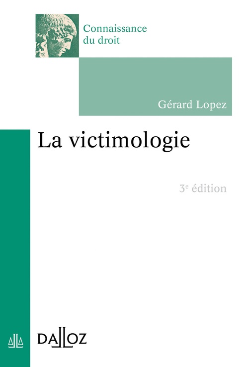 ebook cover of Victimologie (La). 3e éd., by Gérard Lopez