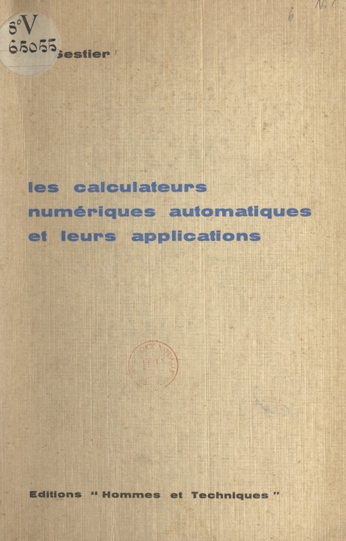 Couverture ebook de Les calculateurs numériques automatiques et leurs applications, de Aime Sestier