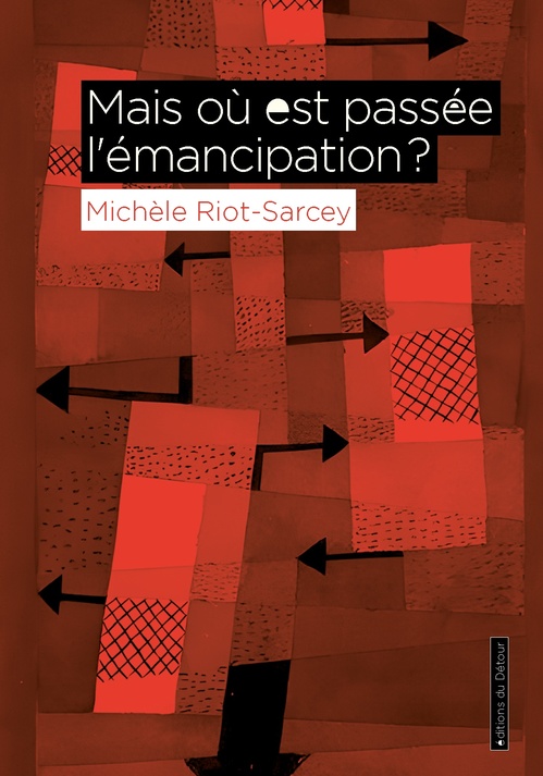 Couverture ebook de Mais où est passée l'émancipation ?, de Michèle Riot-Sarcey