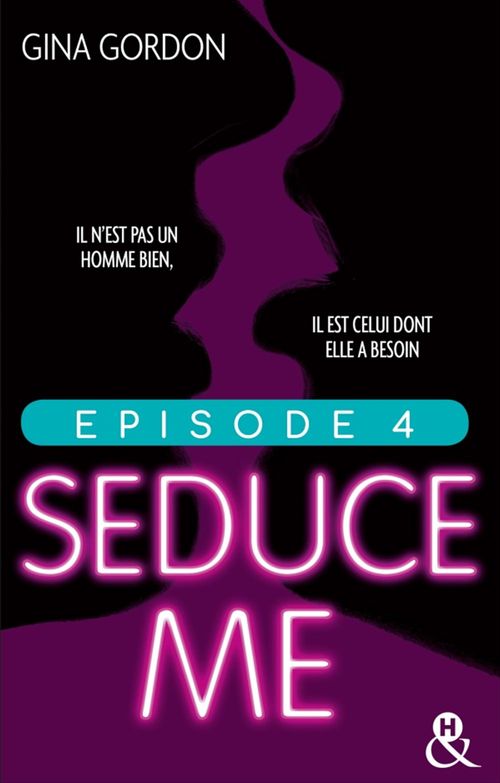 ebook cover of Seduce Me - Episode 4, by Gina Gordon