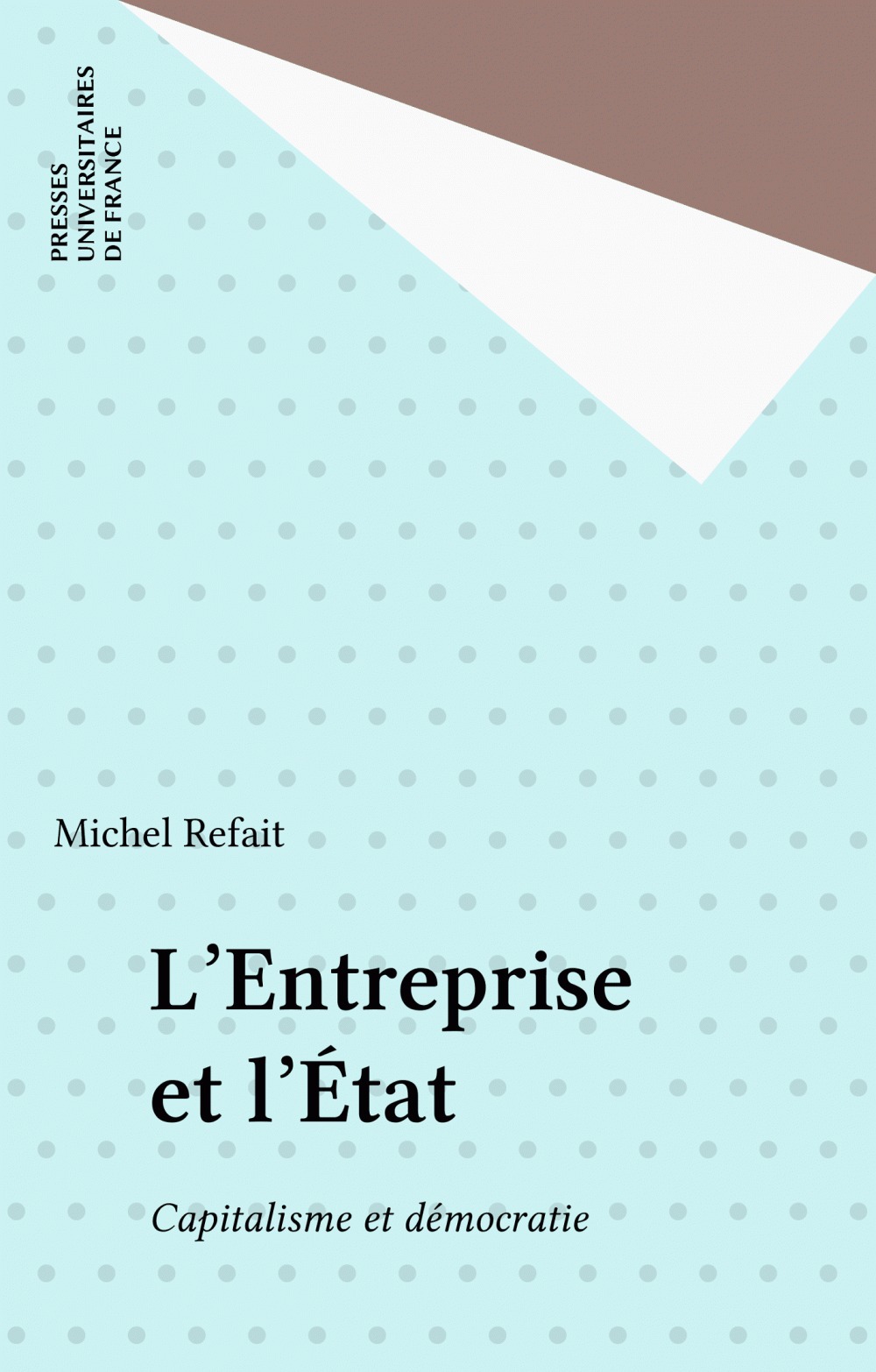 ebook cover of L'Entreprise et l'État, by Michel Refait