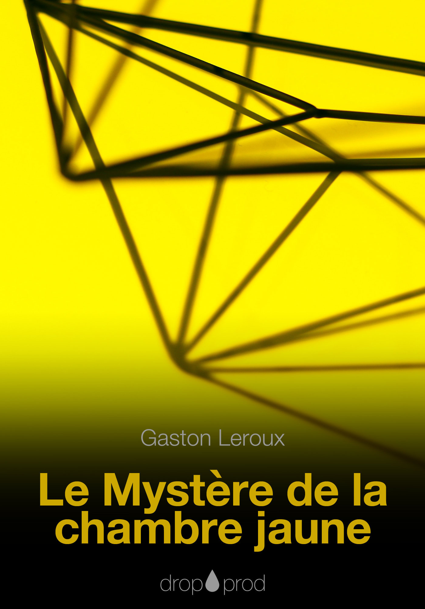 ebook cover of Le Mystère de la chambre jaune, by Gaston Leroux