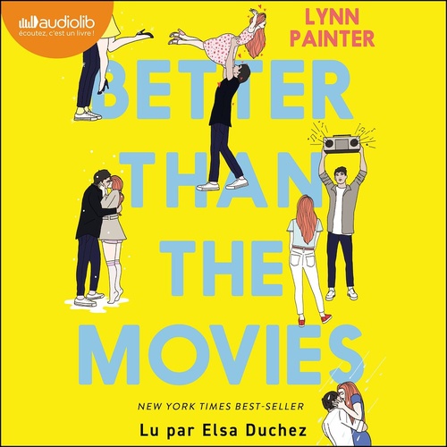 audiobook cover of Better than the movies, by Lynn Painter