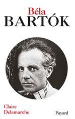 Couverture ebook de Béla Bartok, de Claire Delamarche