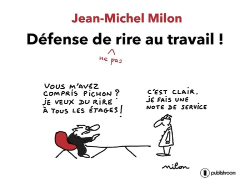 ebook cover of Défense de ne pas rire au travail, by Jean-Michel Milon