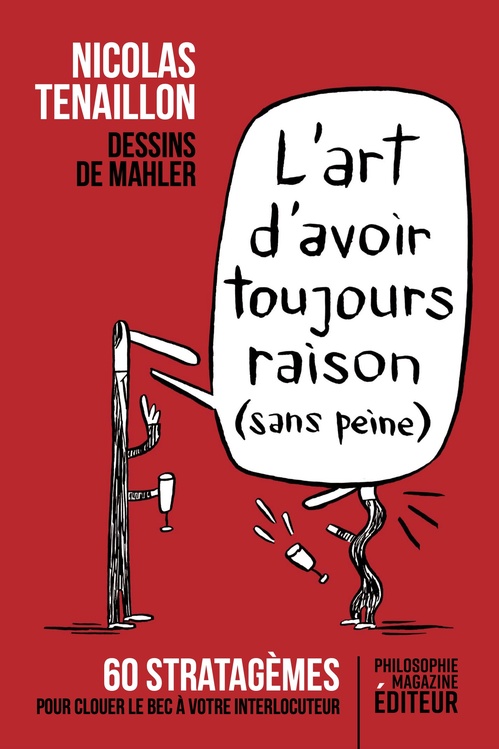 ebook cover of L'art d'avoir toujours raison (sans peine), by Nicolas Tenaillon