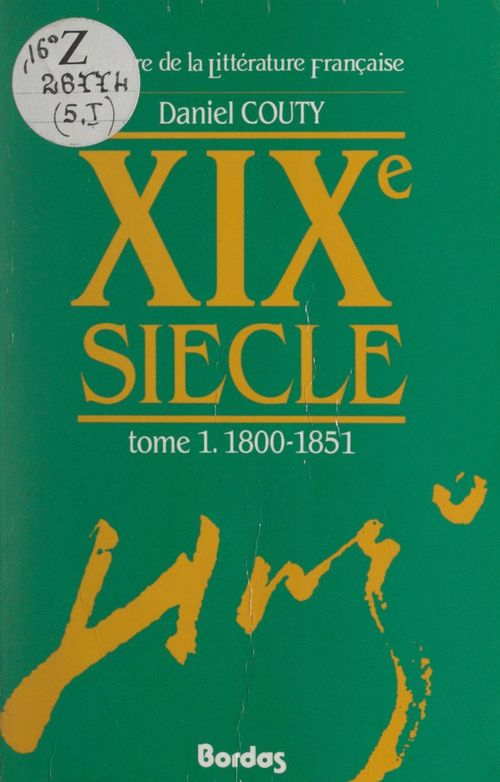 Couverture ebook de Histoire de la littérature française : XIXe siècle (1). 1800-1851, de Daniel Couty