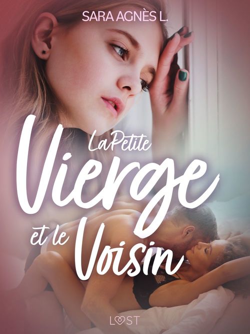 ebook cover of La Petite Vierge et le Voisin - Une nouvelle érotique, by Sara Agnès L.