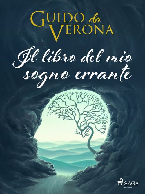 Couverture ebook de Il libro del mio sogno errante, de Guido Da Verona