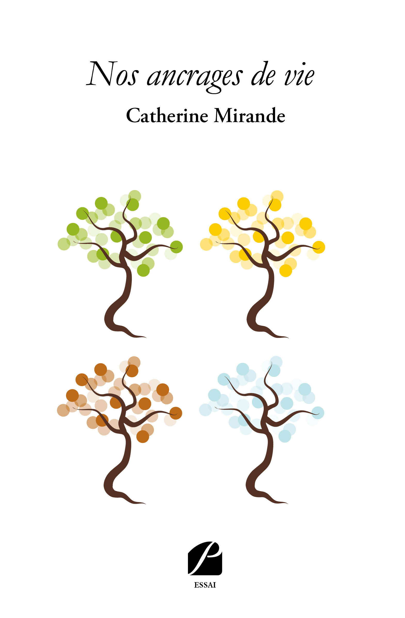 ebook cover of Nos ancrages de vie, by Catherine Mirande