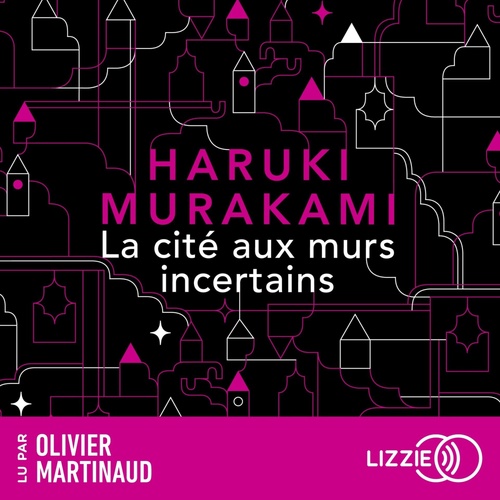 audiobook cover of La Cité aux murs incertains, by Haruki Murakami