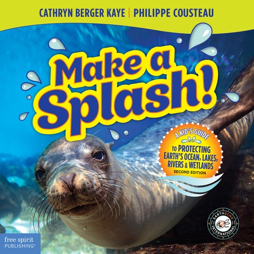 Couverture ebook de Make a Splash!, de Cathryn Berger Kaye, Philippe Cousteau