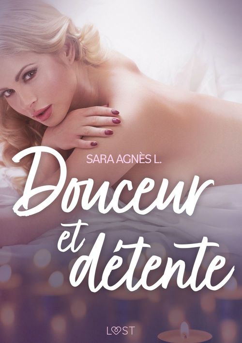 Couverture ebook de Douceur et détente - Une nouvelle érotique, de Sara Agnès L.