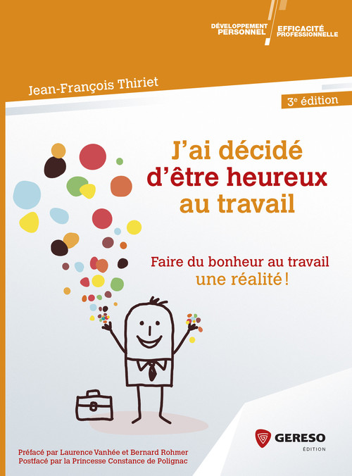 Couverture ebook de J'ai décidé d''être heureux... au travail, de Jean-François Thiriet