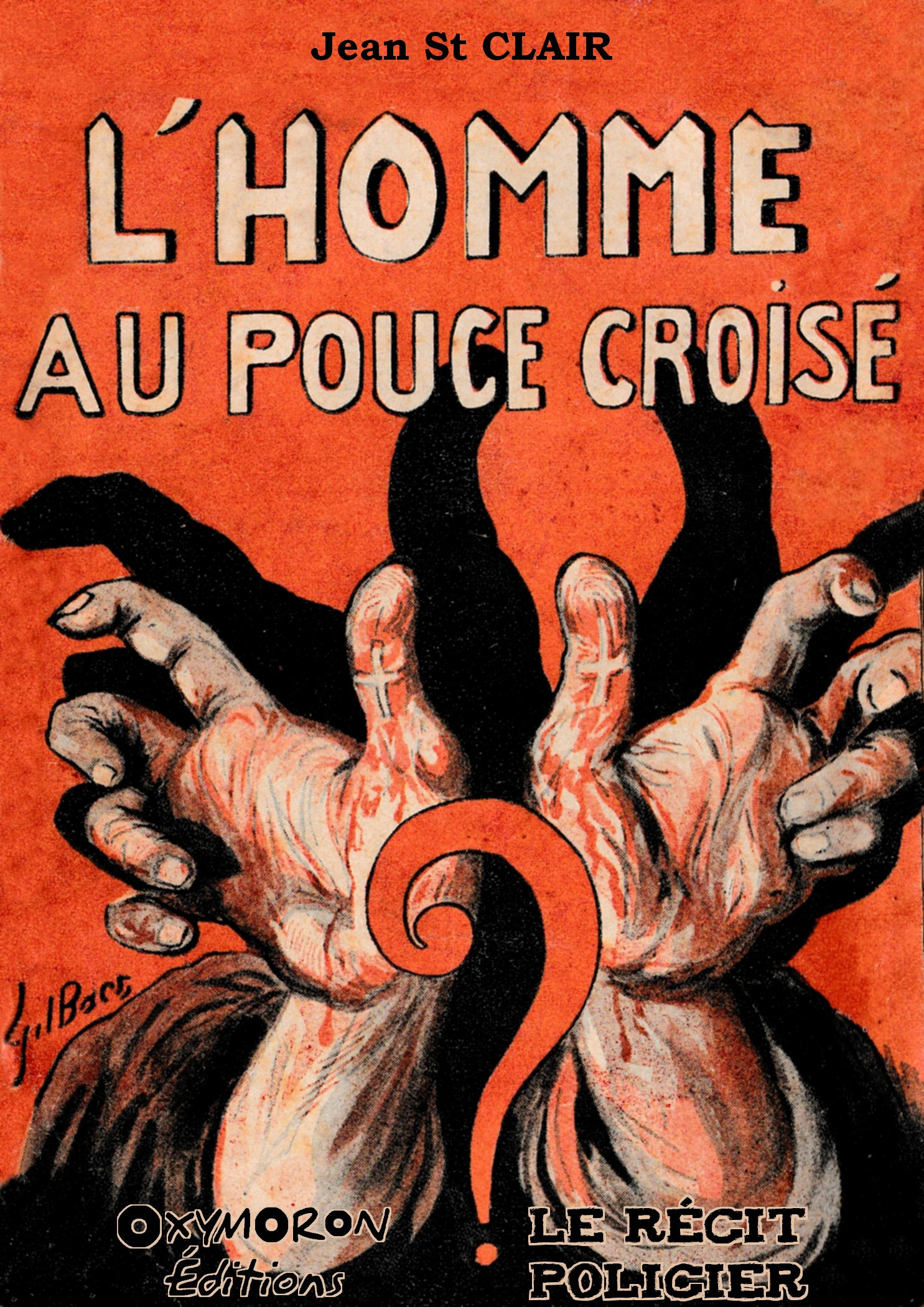 Couverture ebook de L'homme au pouce croisé, de Jean St Clair