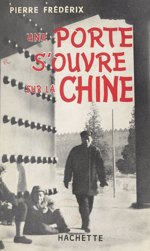 ebook cover of Une porte s'ouvre sur la Chine, by Pierre Frederix