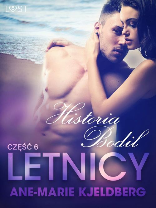 Couverture ebook de Letnicy 6: Historia Bodil - opowiadanie erotyczne, de Ane-Marie Kjeldberg