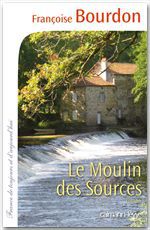 Couverture ebook de Le Moulin des sources, de Françoise Bourdon
