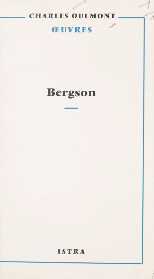 Couverture ebook de En écoutant et en lisant Bergson, de Charles Oulmont