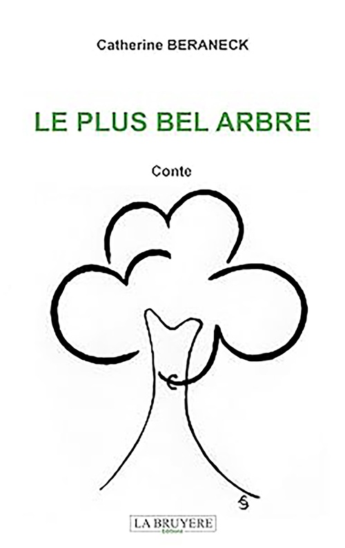 Couverture ebook de Le plus bel arbre, de Catherine Béraneck