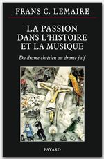ebook cover of La Passion dans l'histoire de la musique, by Frans C. Lemaire