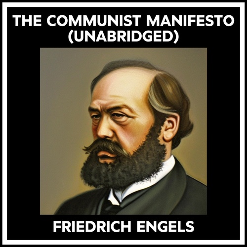 audiobook cover of The Communist Manifesto (Unabridged), by Friedrich Engels