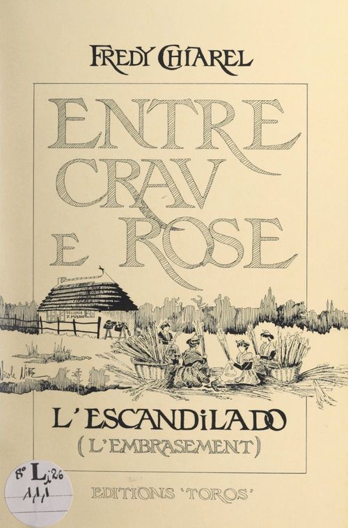 Couverture ebook de Entre Crau e Rose : l'escandilado (l'embrasement), de Fredy Chiarel