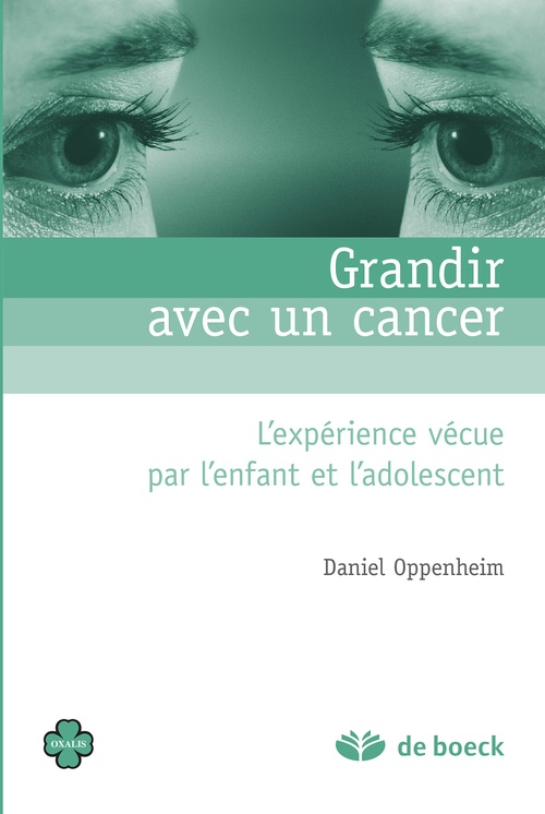 ebook cover of Grandir avec un cancer : L'expérience vécue par l'enfant et l'adolescent, by Daniel Oppenheim