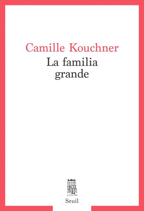 ebook cover of La Familia grande, by Camille Kouchner