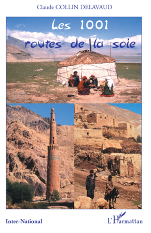 Couverture ebook de Les 1001 routes de la soie, de Claude Collin delavaud