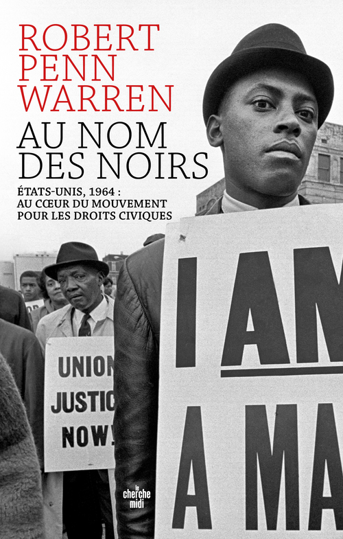 Couverture ebook de Au nom des Noirs - États-Unis, 1964 : au coeur du mouvement pour les droits civiques, de Robert Penn Warren