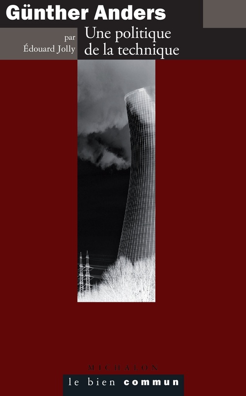Couverture ebook de Günther Anders. Une politique de la technique, de Edouard Jolly