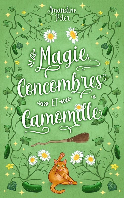 Couverture ebook de Magie, concombres et Camomille (comédie romantique cosy fantasy), de Amandine Peter