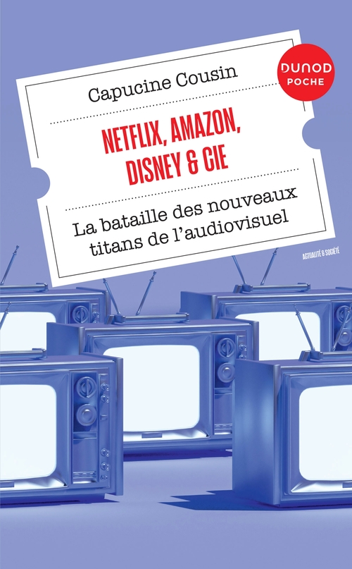 ebook cover of Netflix, Amazon, Disney & Cie, by Capucine Cousin