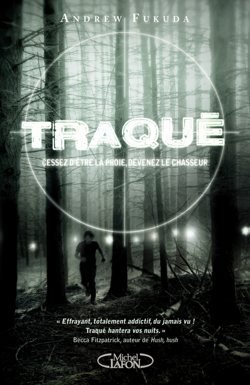ebook cover of Traqué - tome 1 Cessez d'être la proie, devenez le chasseur, by Andrew Fukuda, Benjamin Kuntzer