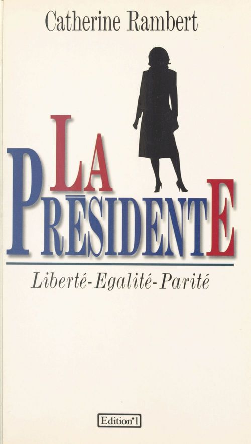 Couverture ebook de La présidente, de Catherine Rambert