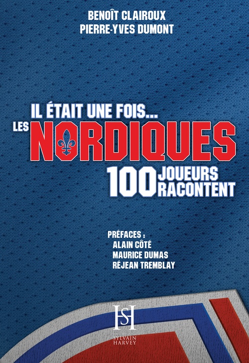 ebook cover of Il était une fois les Nordiques, by Benoit Clairoux, Pierre-Yves Dumont